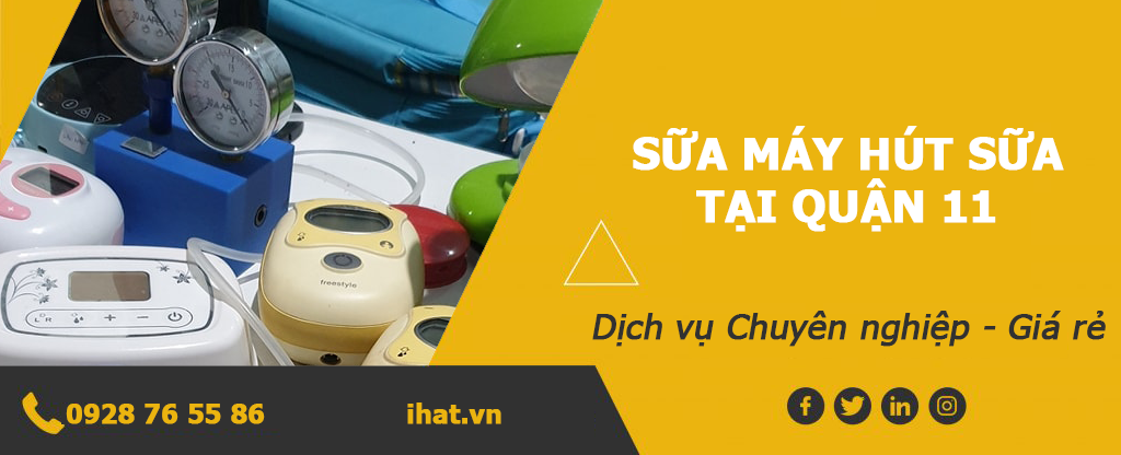 sửa máy hút sữa quận 11