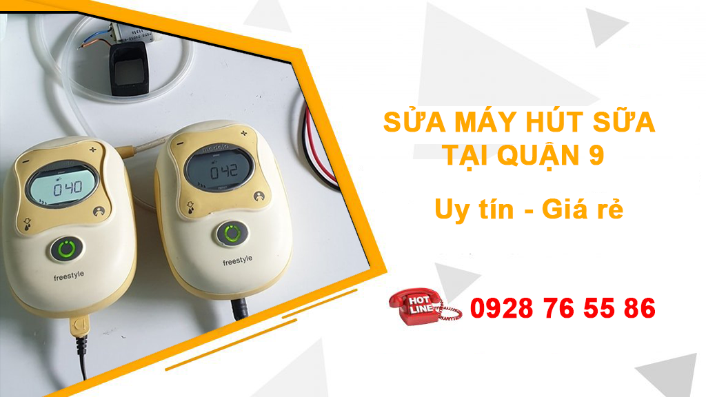 Sửa máy hút sữa quận 9