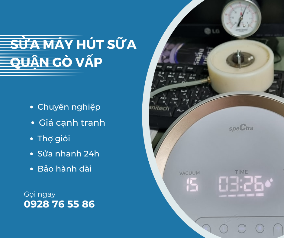 sửa máy hút sữa quận gò vấp